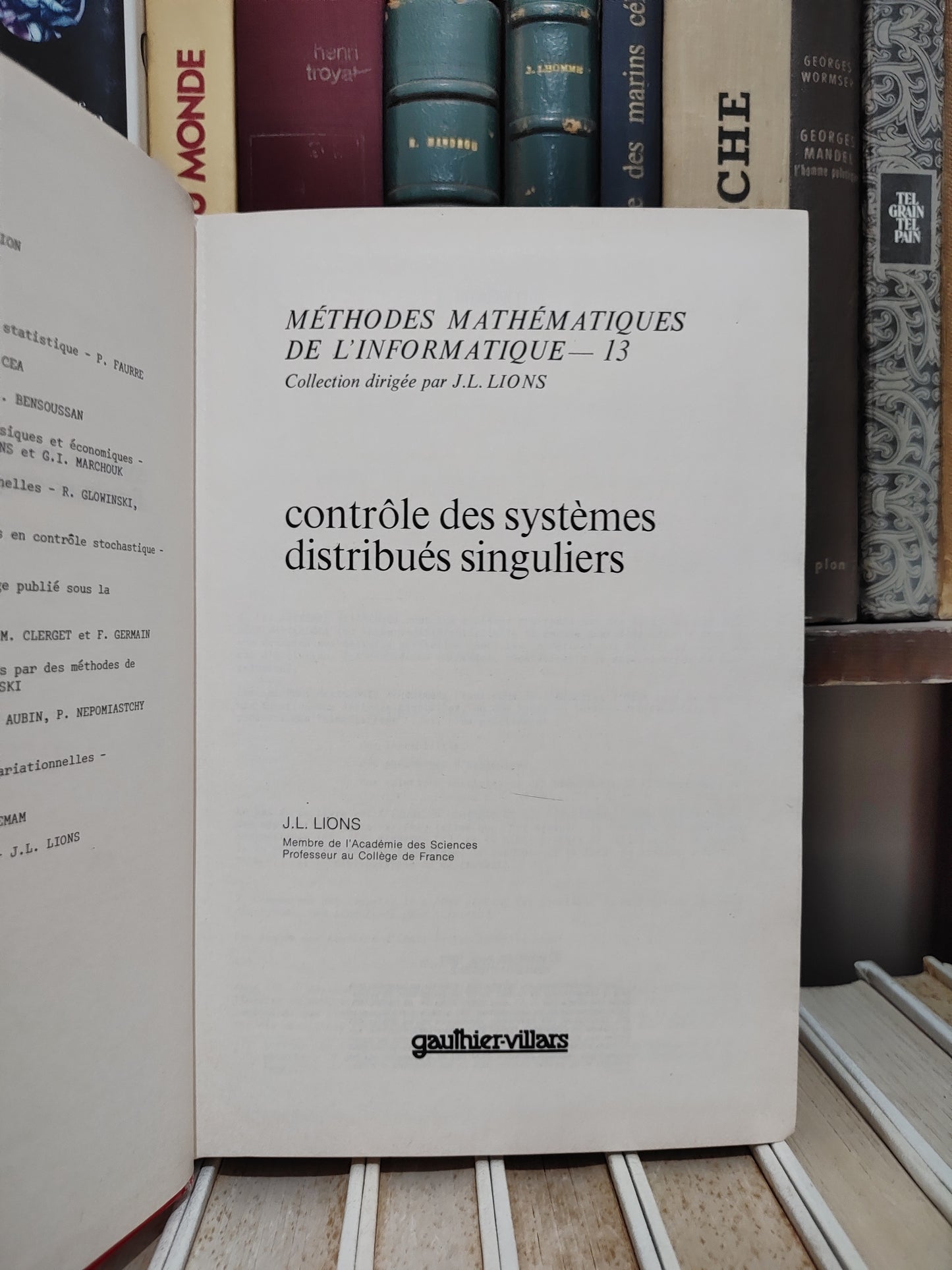 Lions - Contrôle des systèmes distribués singuliers ; Méthodes mathématiques de l'informatique