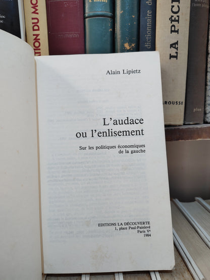 Lipietz - L'audace ou l'enlisement