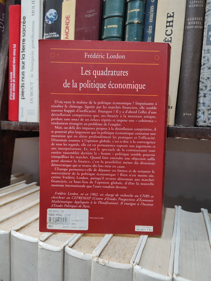 Lordon - Les quadratures de la politique économique