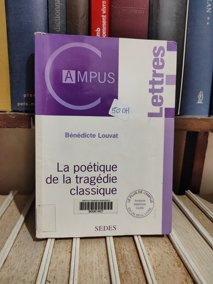 Louvat - La poétique de la tragédie classique