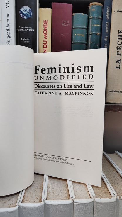 MacKinnon - Feminism unmodified