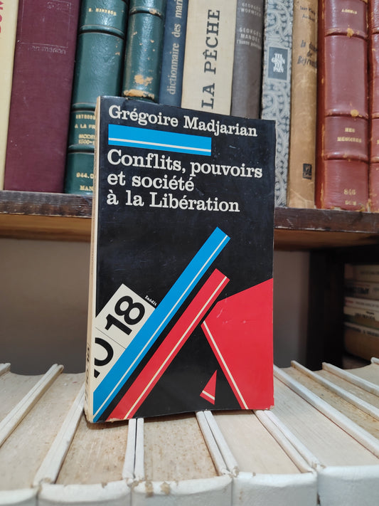 Madjarian - Conflits, pouvoir et société à la libération