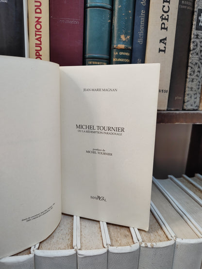 Magnan - Michel Tournier ; La rédemption paradoxale