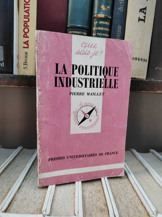 Maillet - La politiques industrielle ; que sais-je