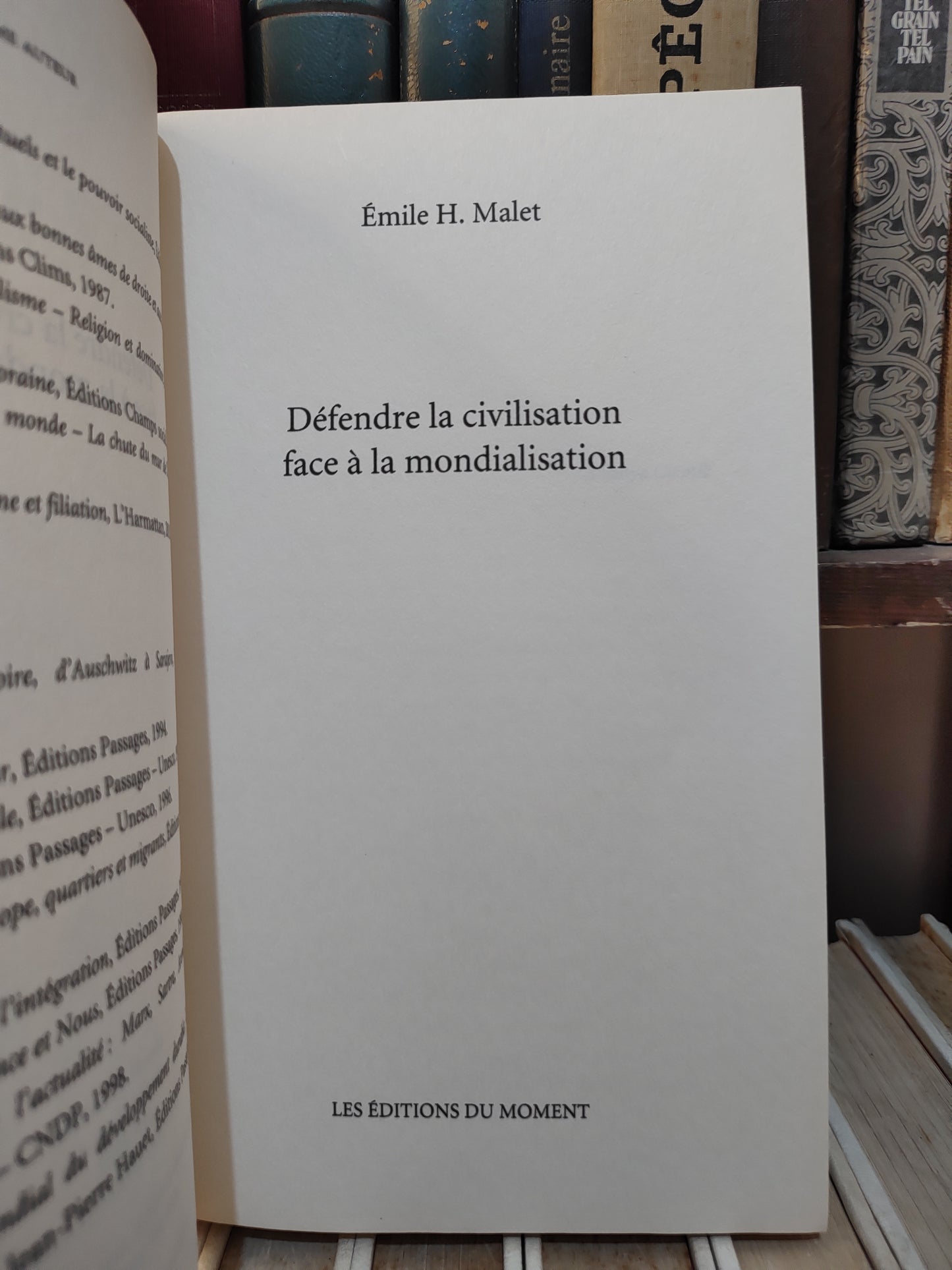 Malet - Défendre la civilisation face à la mondialisation