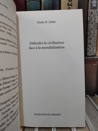 Malet - Défendre la civilisation face à la mondialisation