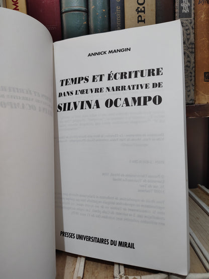 Mangin - Temps et écriture dans l'œuvre narrative de Silvina Campo