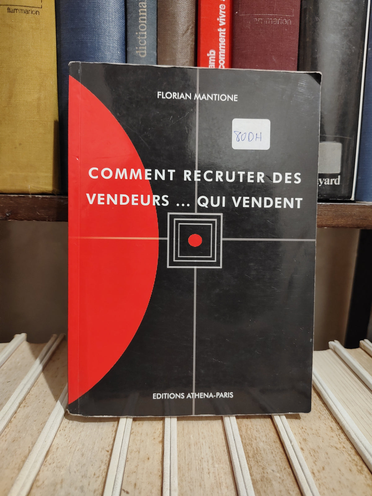 Mantione -Comment recruter des vendeurs ... qui vendent