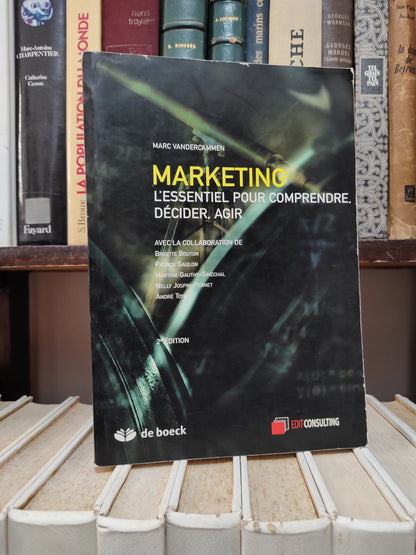 Marc - Marketing : L'essentiel pour comprendre, décider, agir (Voir photos)