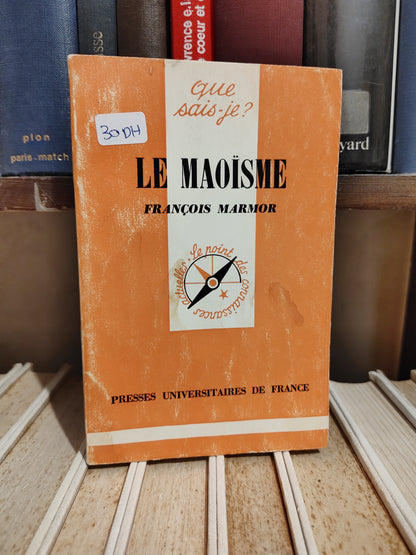 Marmor - Le Maoisme Que sais je