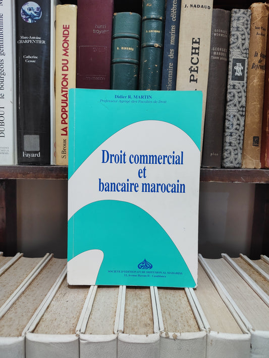 Martin - Droit commercial et bancaire marocain