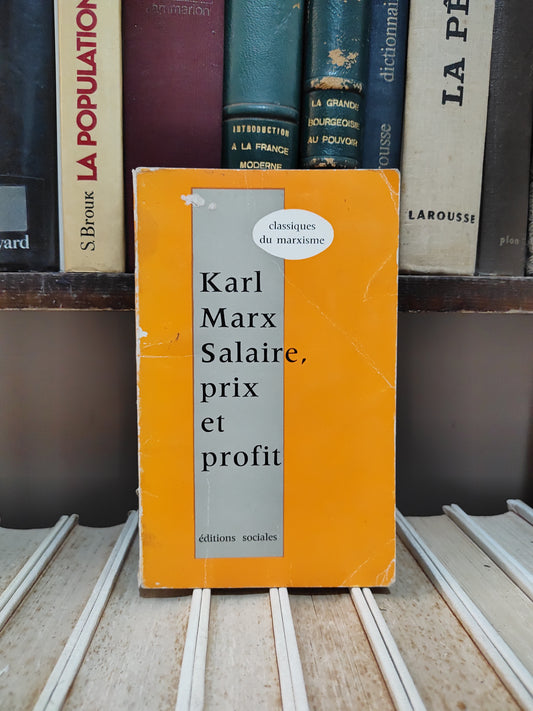 Marx - Salaire, prix et profit