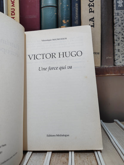Maumusson - Victor Hugo une force qui va