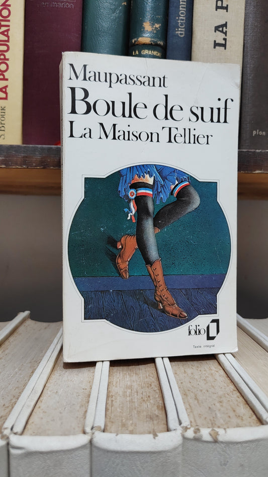 Maupassant - Boule de suif La maison Tellier