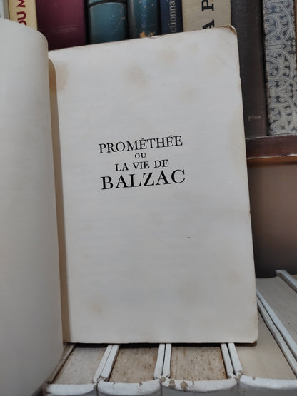 Maurois - Prométhée ou la vie de Balzac