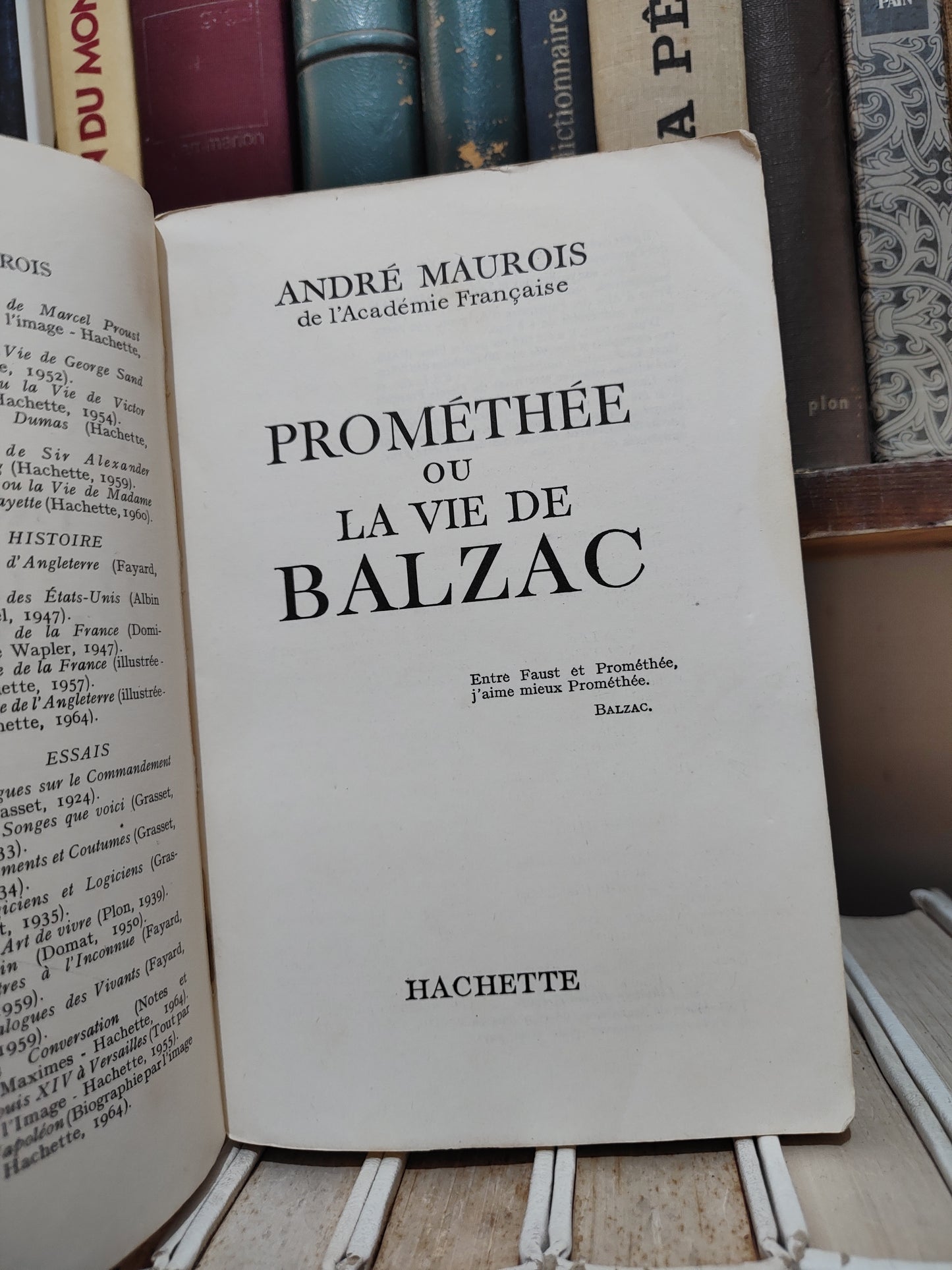 Maurois - Prométhée ou la vie de Balzac