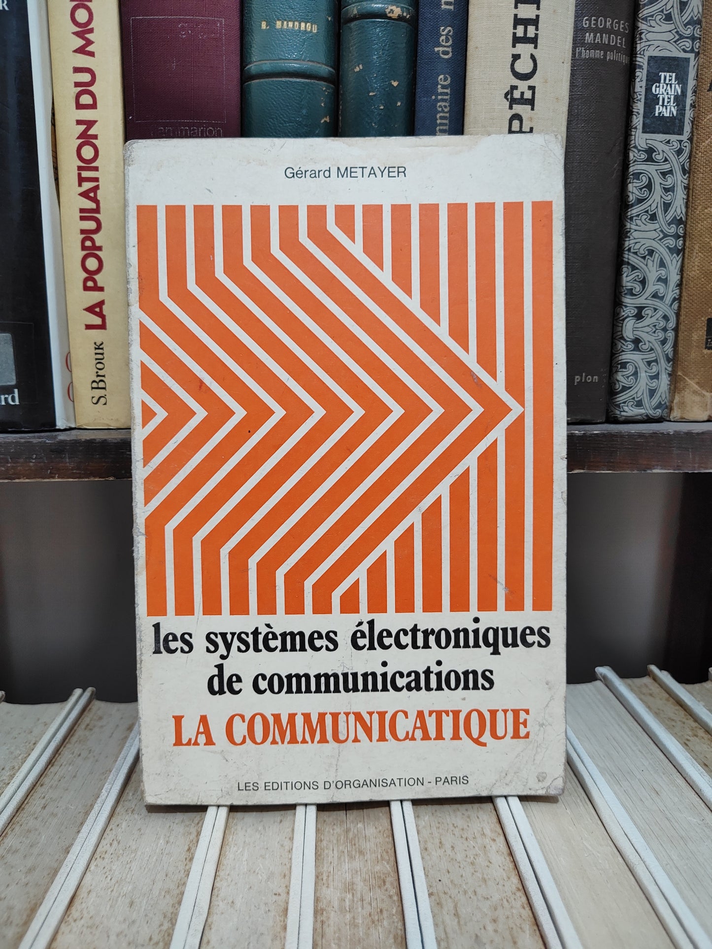 Metayer - Les systèmes électroniques de communications la communicatique
