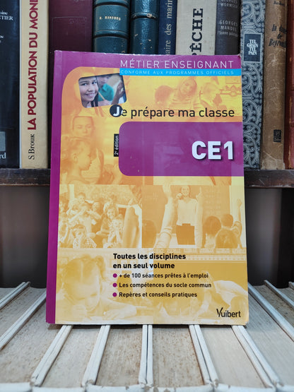 Métier enseignant je prépare ma classe CE1