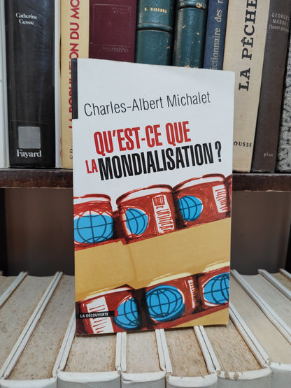 Michalet - Qu'est ce que la mondialisation