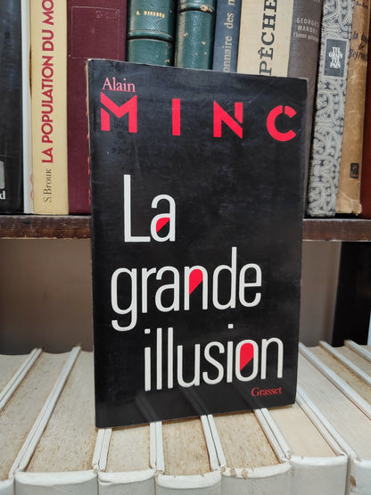 Minc - La grande illusion