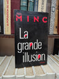 Minc - La grande illusion