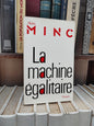 Minc - La machine égalitaire