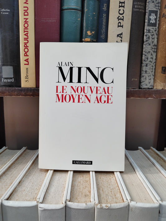 Minc - Le nouveau moyen âge