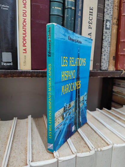 Moha - Les relations Hispano Marocaines