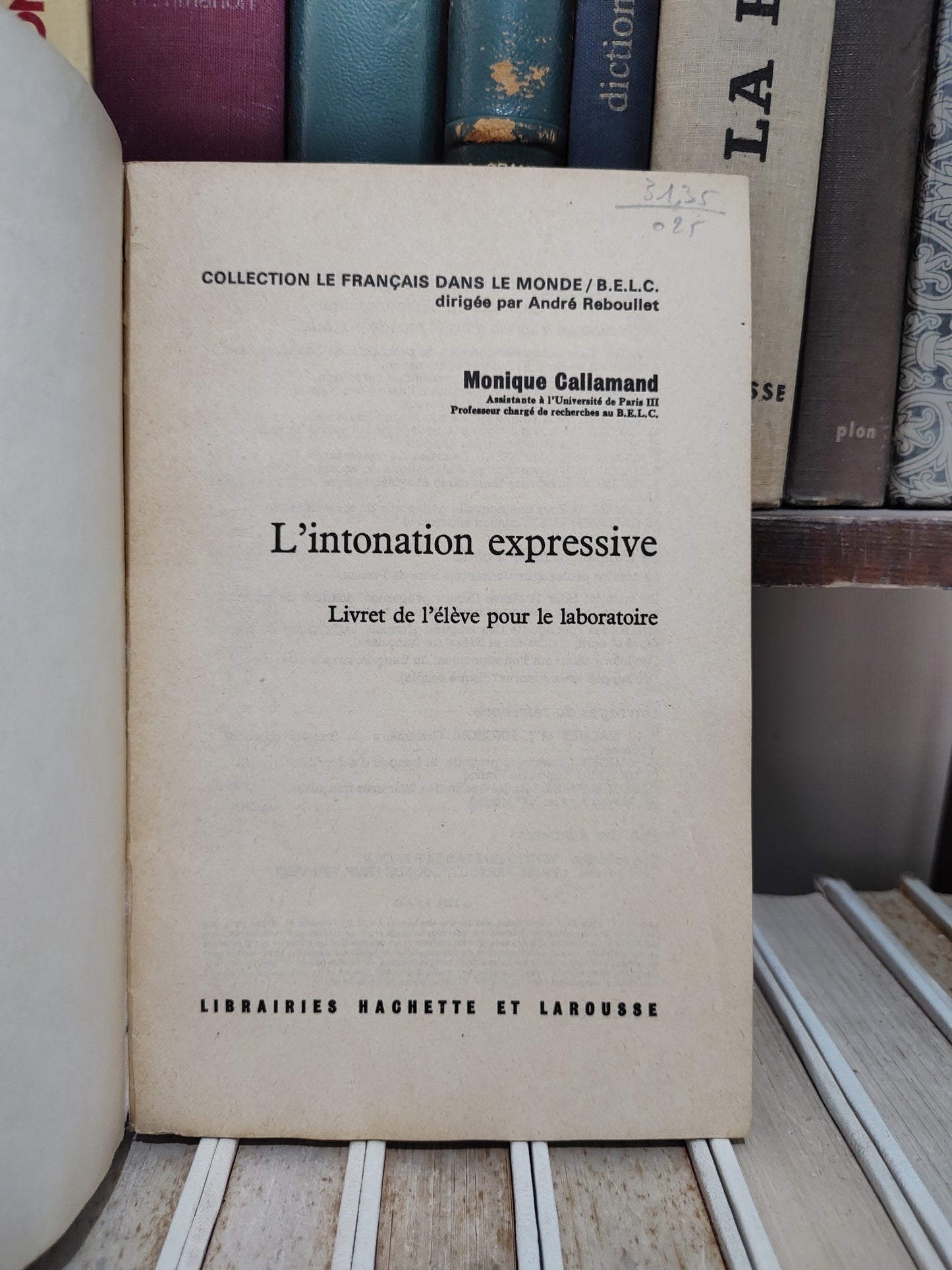 Monique - L'intonation expressive ; exercices systématiques de perfectionnement