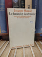 Monod - Le hasard et la nécessité : Essai sur la philosophie naturelle de la biologie moderne