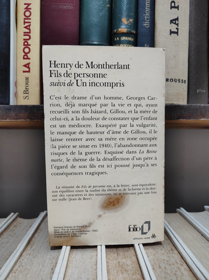 Montherlant - Fils de personne suivi de Un incompris