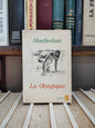 Montherlant - Les Olympiques