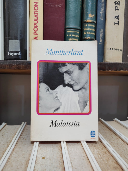Montherlant - Malatesa
