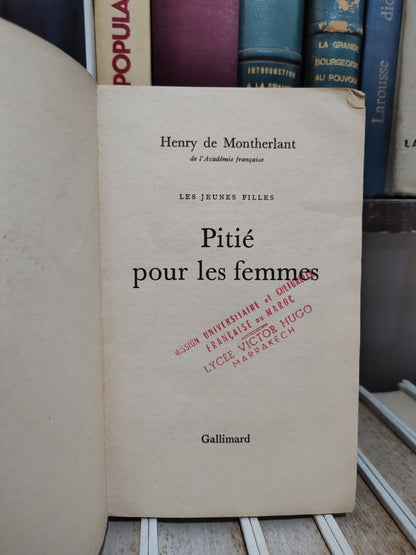 Montherlant - Pitié pour les femmes