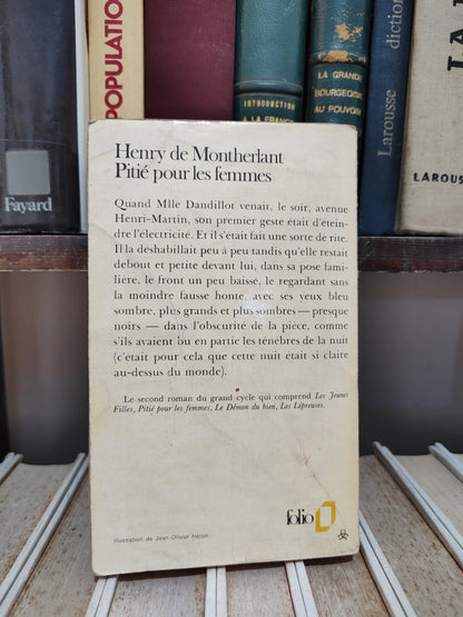 Montherlant - Pitié pour les femmes