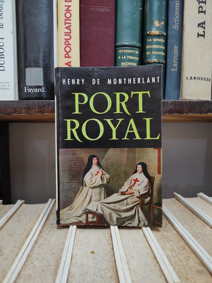 Montherlant - Port royal