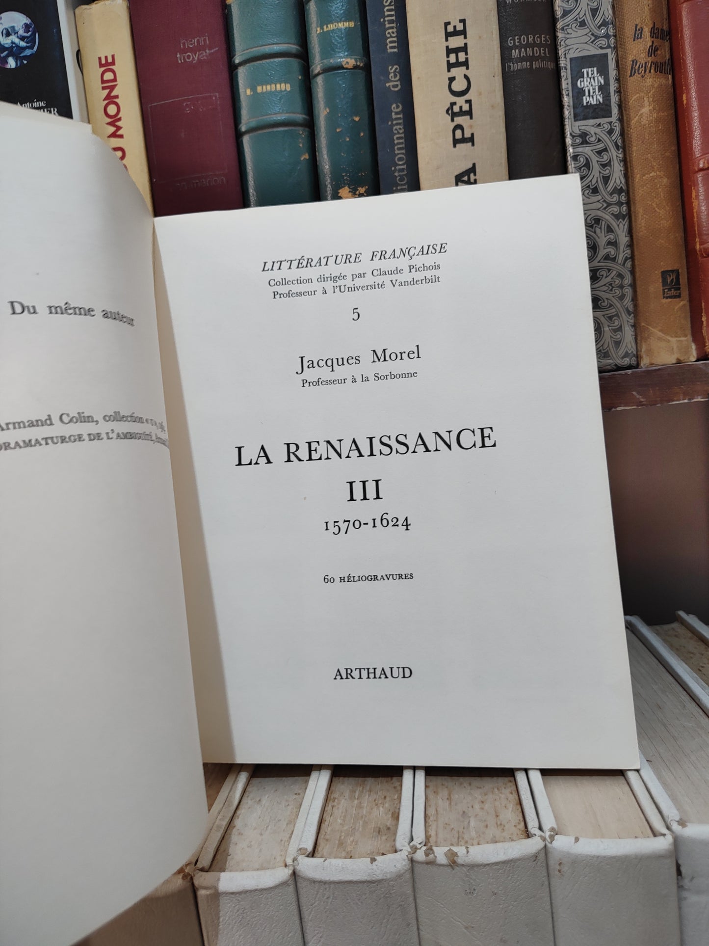Morel - Littérature française : La renaissance III 1570-1620
