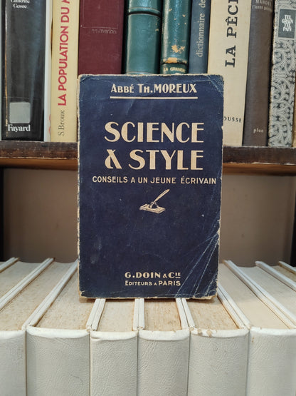 Moreux - Science et style ; conseils a un jeune écrivain