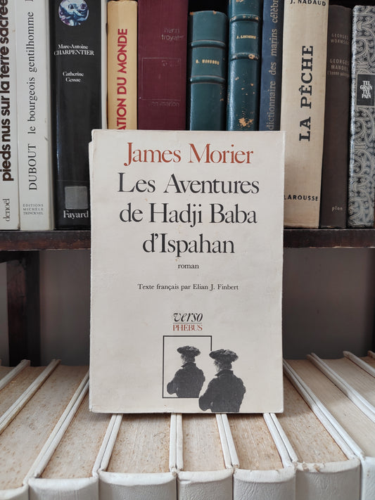 Morier - Les aventures de Hadji Baba d'Ispahan