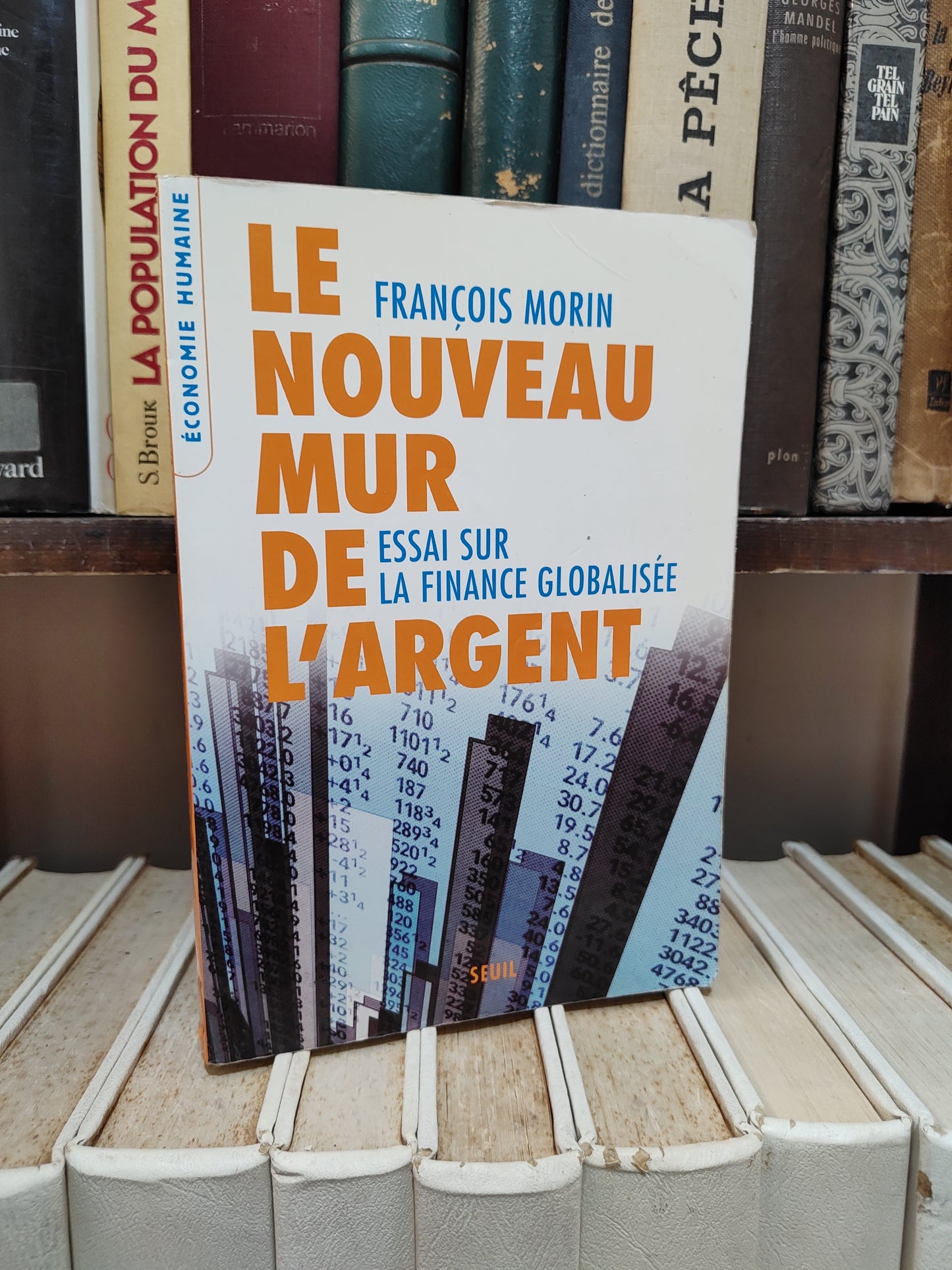 Morin - Le nouveau mur de l'argent ; essai sur la finance globalisée