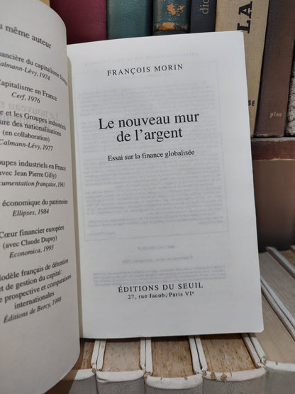 Morin - Le nouveau mur de l'argent ; essai sur la finance globalisée