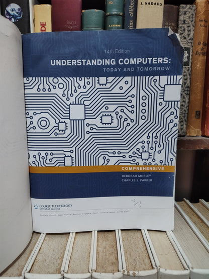 Morley - Understanding computers today and tomorrow comprehensive