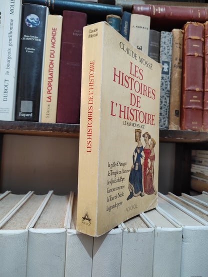 Mossé - Les histoires de l'histoire : Le vas moyen âge