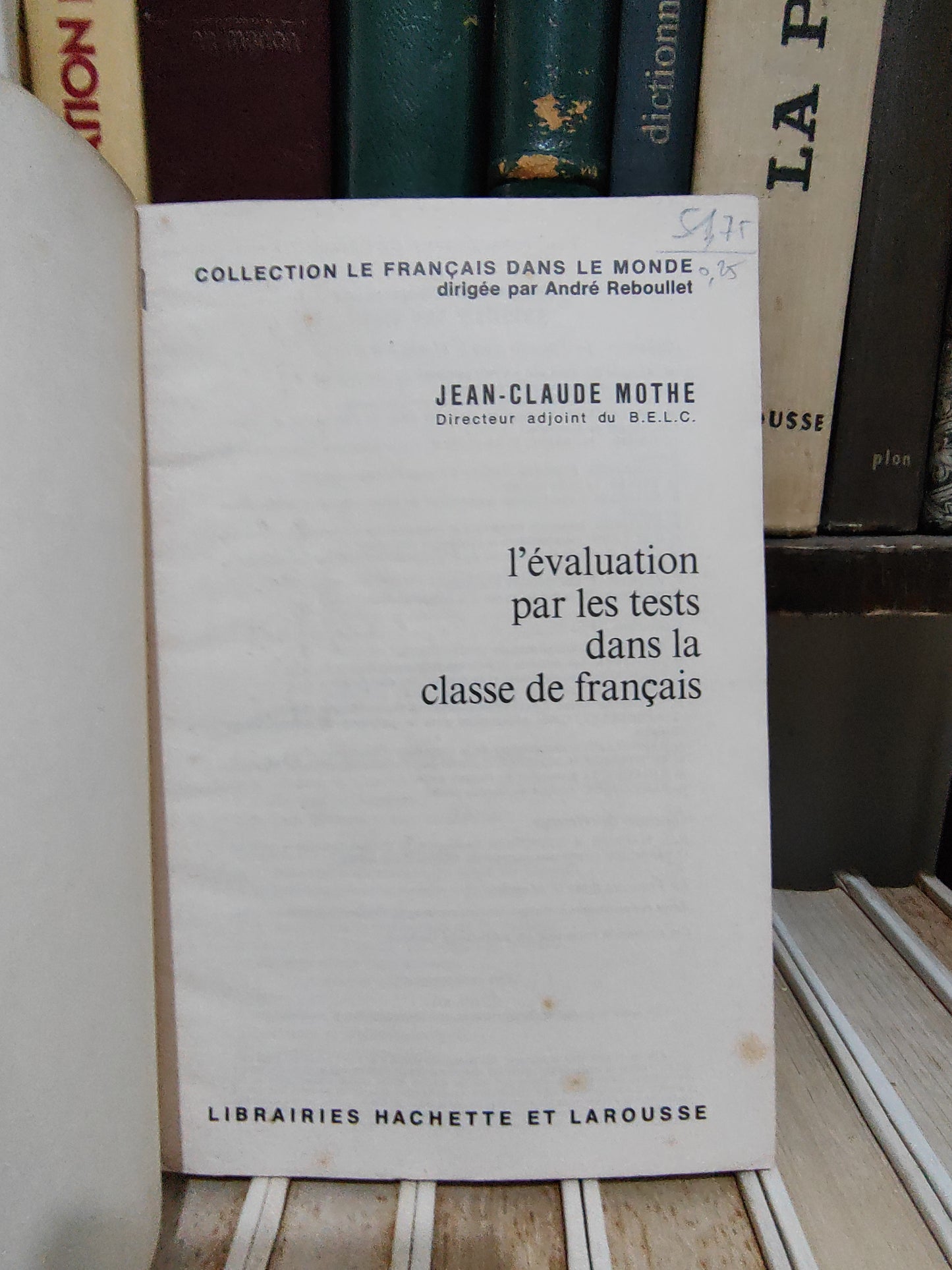 Mothe - L'évaluation par tests dans la classe de français