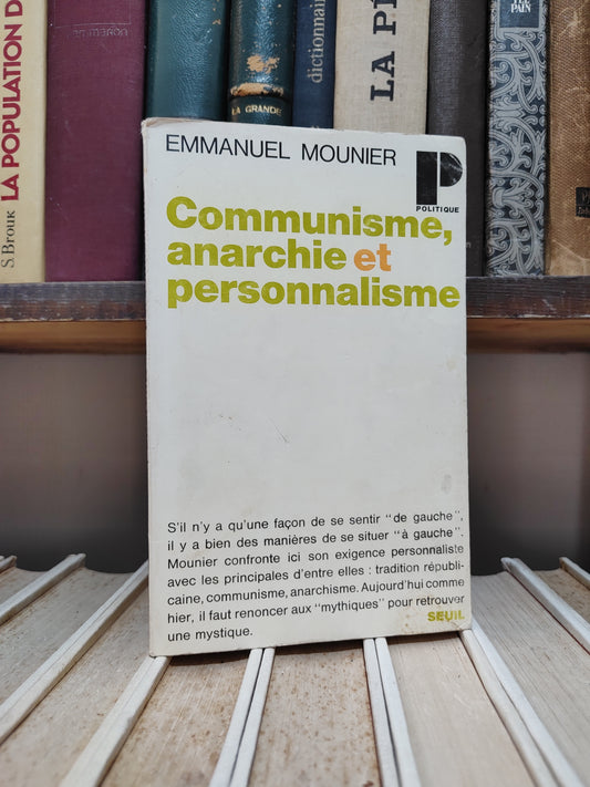 Mounier - Communisme, anarchie et personnalisme