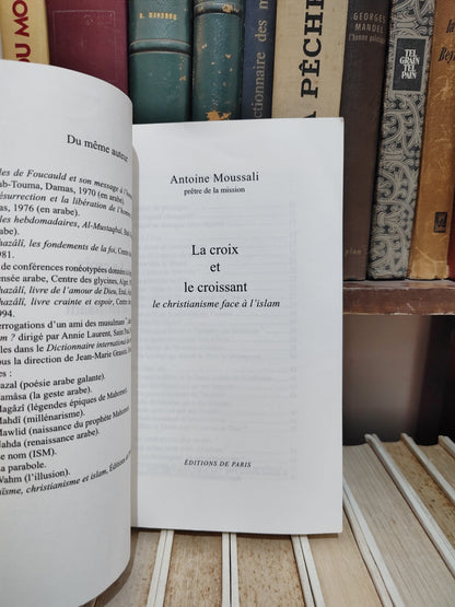 Moussali - La croix et le croissant : Le christianisme face à l'islam