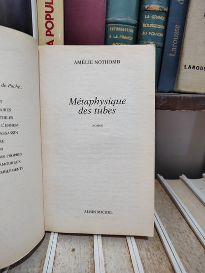 Nothomb - Métaphysique des tubes