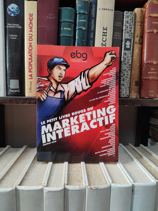 Oger - Le petit livre rouge du marketing interactif