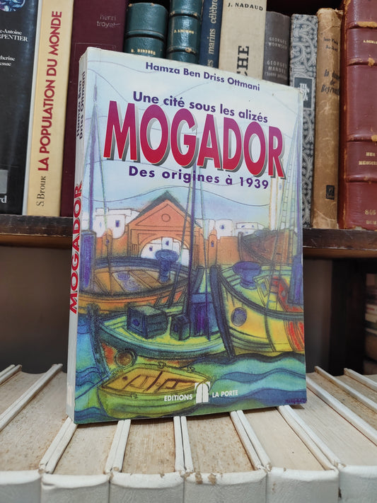 Ottmani - Mogador des origine à 1939