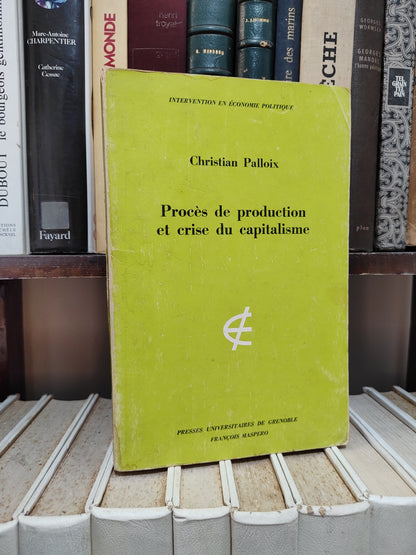 Palloix - Procès de production et crise du capitalisme